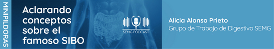 Aclarando conceptos sobre el famoso SIBO: En este episodio abordamos un tema que se ha popularizado en los últimos años, generando en ocasiones confusión tanto en pacientes como en profesionales: el sobrecrecimiento bacteriano del intestino delgado, el SIBO. La Dra. Alicia Alonso Prieto, médico de Familia y miembro del Grupo de Trabajo de Digestivo de la Sociedad Española de Médicos Generales y de Familia (SEMG) nos aclara los conceptos más importantes.