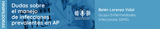 Dudas sobre el manejo de infecciones prevalentes en Atención Primaria: En este episodio de SEMG Podcast hablamos con la Dra. Belén Lorenzo Vidal, miembro del Grupo de Enfermedades Infecciosas de la Sociedad Española de Médicos Generales y de Familia (SEMG), que nos aclara algunas dudas sobre el manejo de las infecciones más prevalentes en Atención Primaria como las serologías de sífilis, las hepatitis, el valor de la tira de orina y la resistencia a antibióticos.
