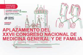 Aplazamiento del XVII Congreso Nacional de la Sociedad Espa&ntilde;ola de M&eacute;dicos Generales y de Familia