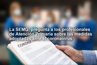 Encuesta: La SEMG pregunta a los profesionales de Atención Primaria sobre las medidas adoptadas ante el coronavirus